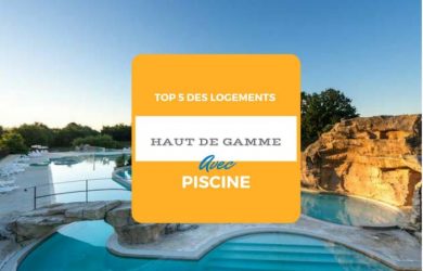 Top 5 des logements haut de gamme avec piscine